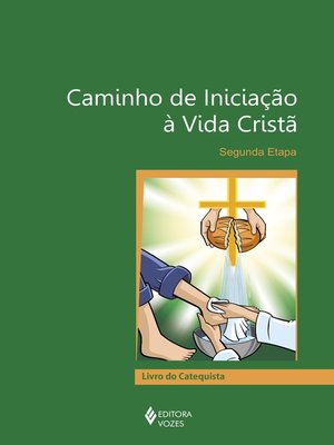 cover image of Caminho de iniciação à vida cristã 2a. etapa catequista
